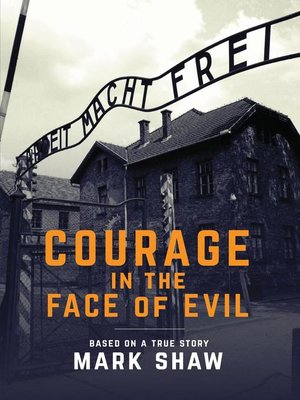 cover image of Courage in the Face of Evil